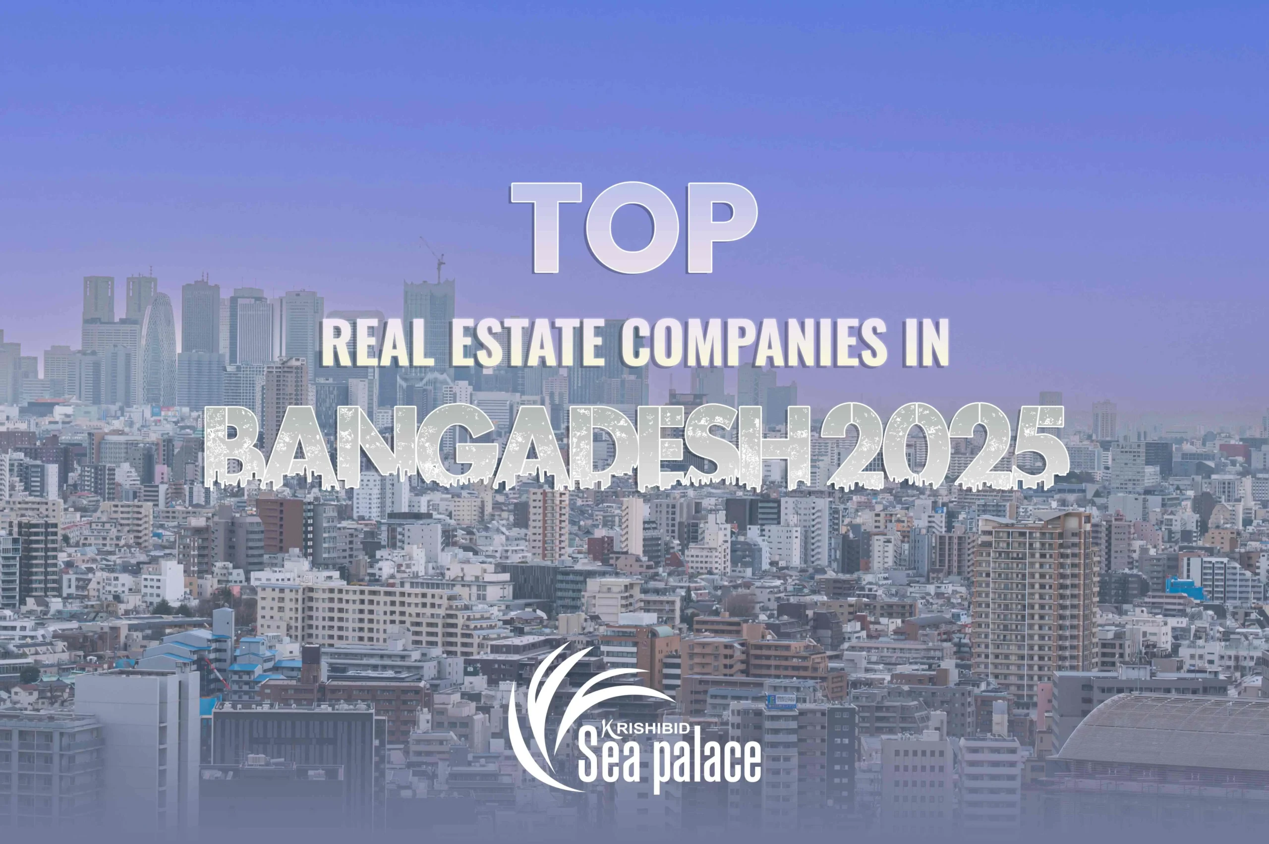 Top Real Estate Companies in Bangladesh